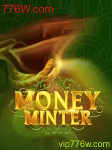 Descubra o Novo Jogo MoneyMinter e Suas Regras em 776W.com